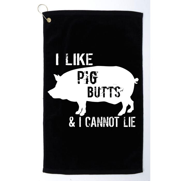 I Like Pig Butts & I Cannot Lie Golf Towel