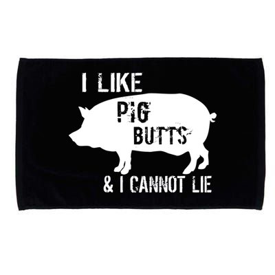 I Like Pig Butts & I Cannot Lie Microfiber Hand Towel