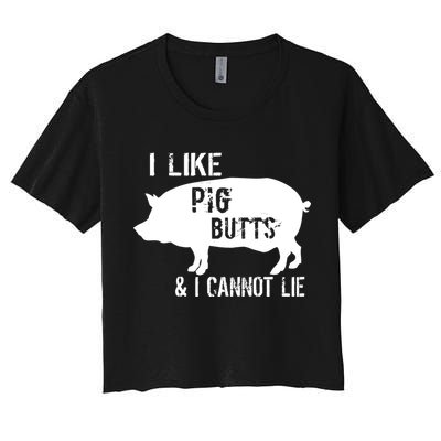 I Like Pig Butts & I Cannot Lie Crop Top