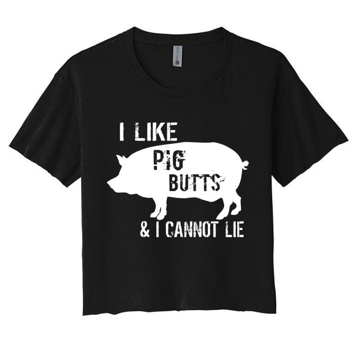 I Like Pig Butts & I Cannot Lie Crop Top