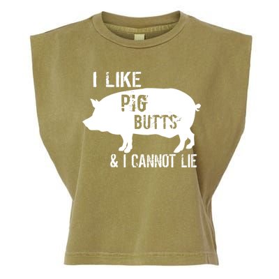 I Like Pig Butts & I Cannot Lie Garment-Dyed Women's Muscle Tee