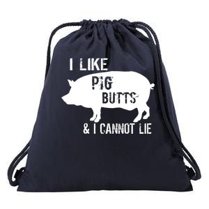 I Like Pig Butts & I Cannot Lie Drawstring Bag