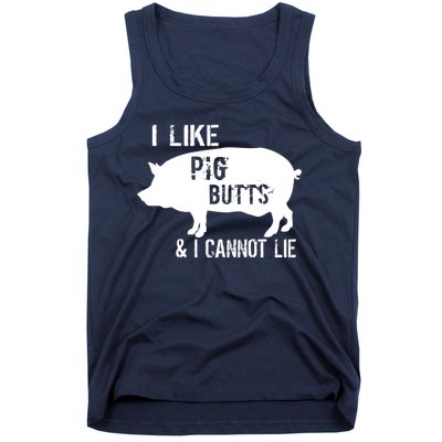 I Like Pig Butts & I Cannot Lie Tank Top