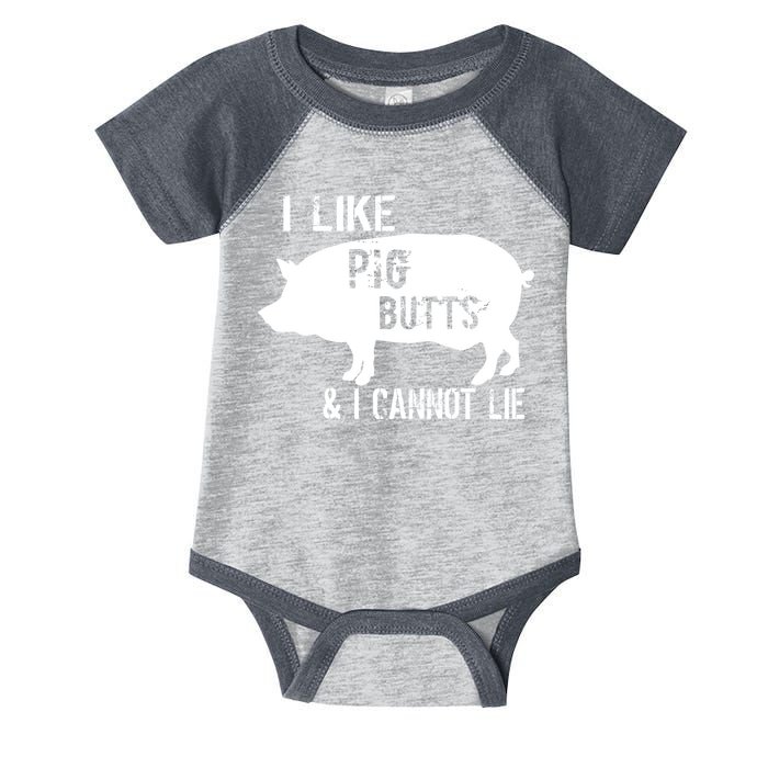 I Like Pig Butts & I Cannot Lie Infant Baby Jersey Bodysuit