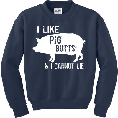 I Like Pig Butts & I Cannot Lie Kids Sweatshirt