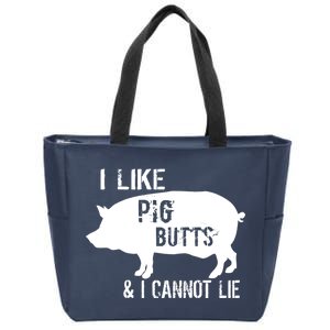 I Like Pig Butts & I Cannot Lie Zip Tote Bag