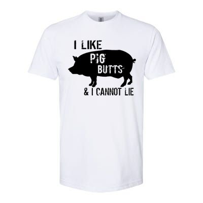 I Like Pig Butts & I Cannot Lie Softstyle® CVC T-Shirt