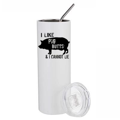 I Like Pig Butts & I Cannot Lie Stainless Steel Tumbler