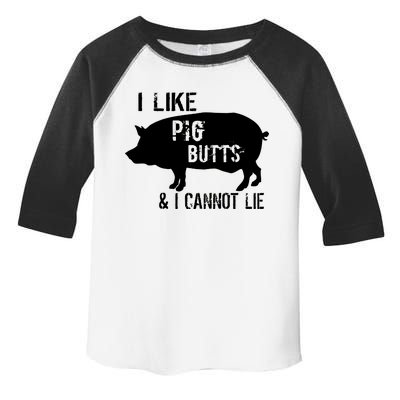 I Like Pig Butts & I Cannot Lie Toddler Fine Jersey T-Shirt