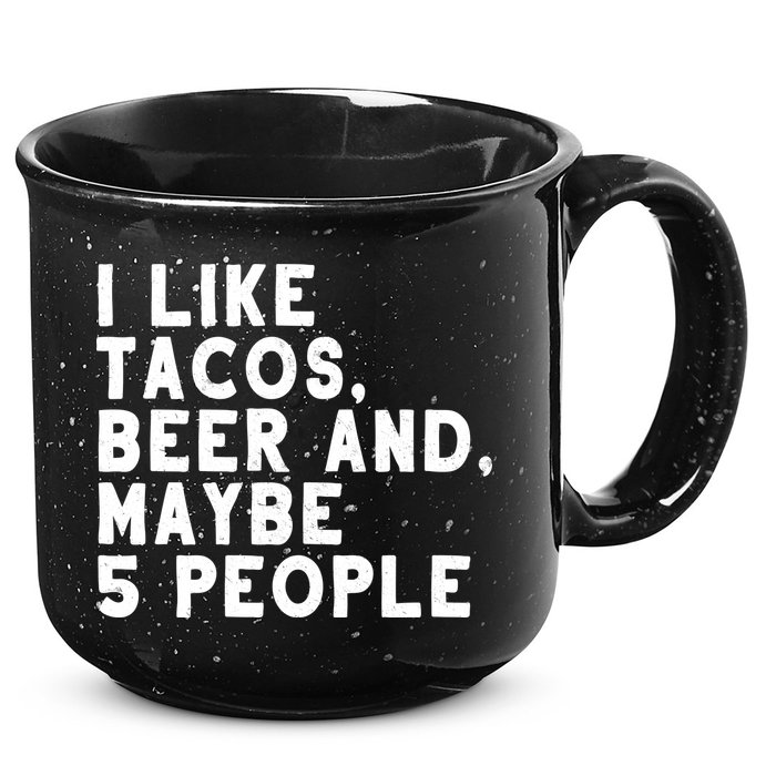 I Like Tacos Beer And Maybe 5 People 15oz Campfire Ceramic Mug
