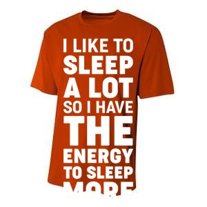 I Like to Sleep A Lot Performance Sprint T-Shirt