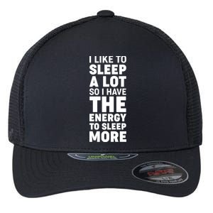 I Like to Sleep A Lot Flexfit Unipanel Trucker Cap