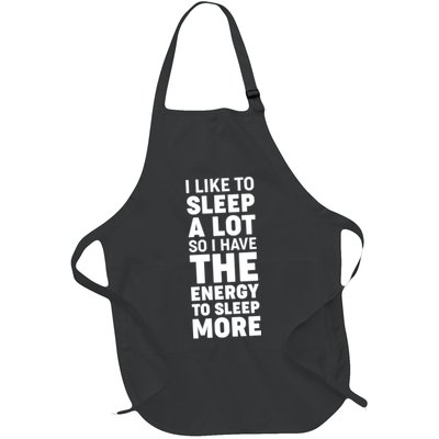 I Like to Sleep A Lot Apron