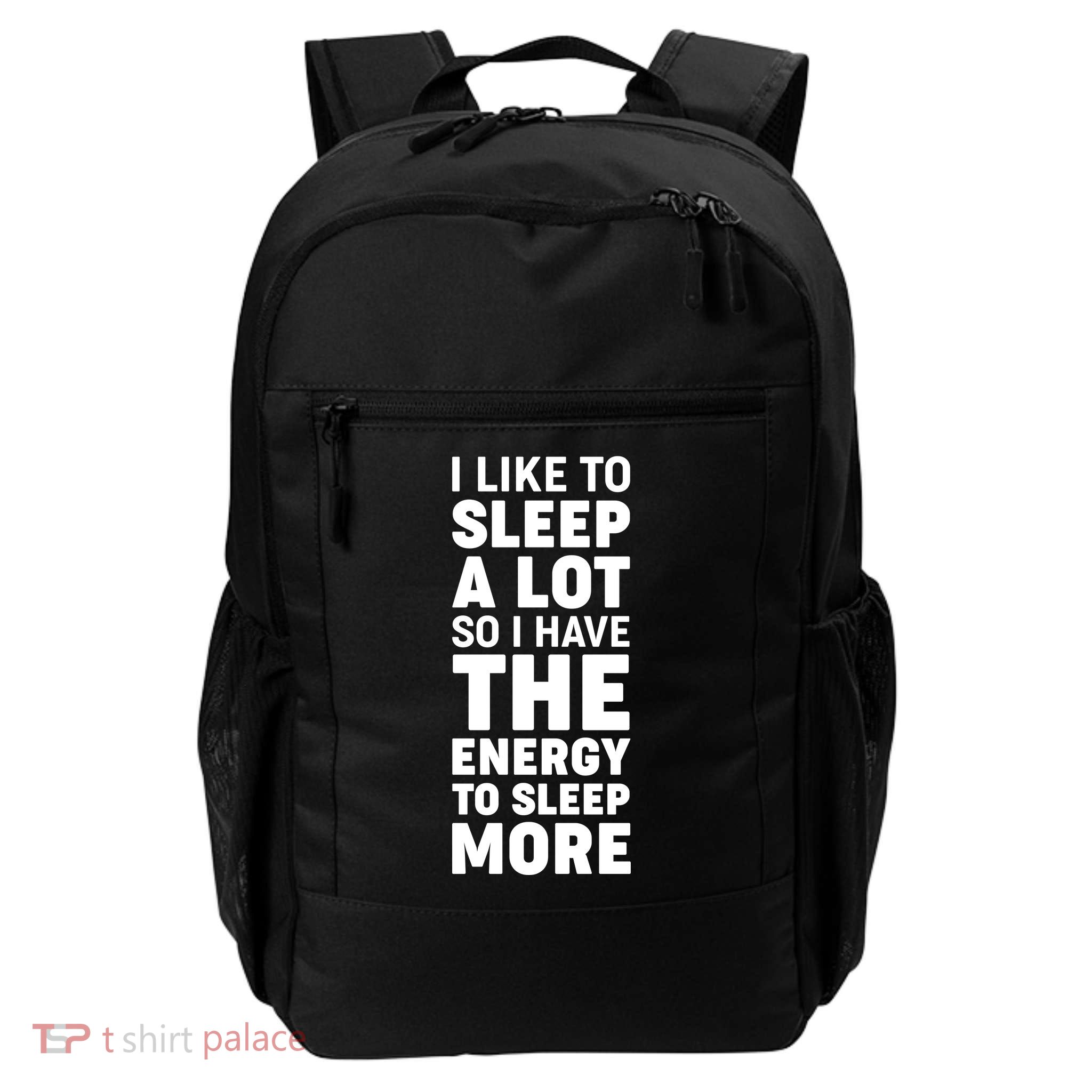 I Like to Sleep A Lot Backpack