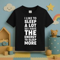 I Like to Sleep A Lot Toddler T-Shirt