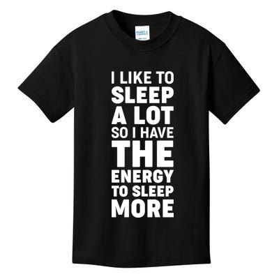 I Like to Sleep A Lot Kids T-Shirt