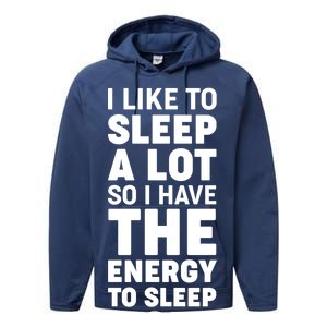 I Like to Sleep A Lot Performance Fleece Hoodie