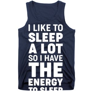 I Like to Sleep A Lot Tank Top