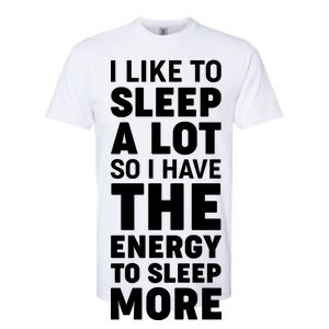 I Like to Sleep A Lot Softstyle CVC T-Shirt