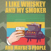 I Like Whiskey And My Smoker And Maybe 3 People Legacy Tie Dye Trucker Hat