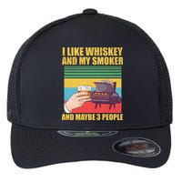 I Like Whiskey And My Smoker And Maybe 3 People Flexfit Unipanel Trucker Cap