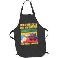 I Like Whiskey And My Smoker And Maybe 3 People Apron