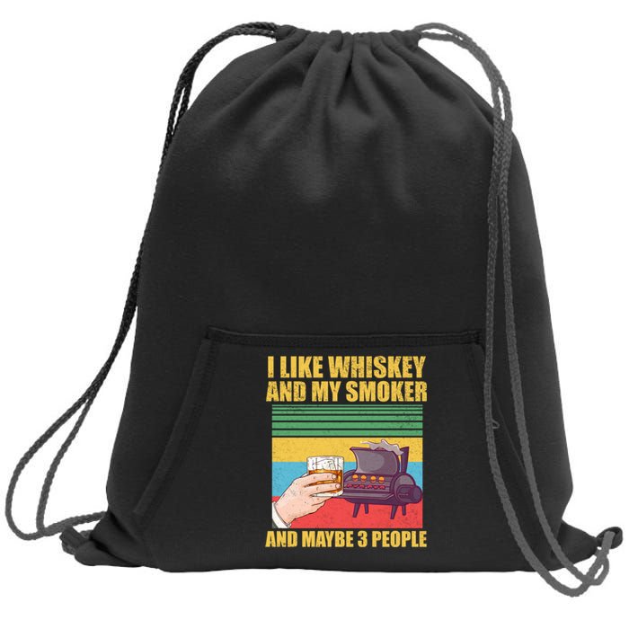 I Like Whiskey And My Smoker And Maybe 3 People Sweatshirt Cinch Pack Bag