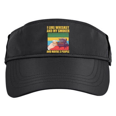 I Like Whiskey And My Smoker And Maybe 3 People Adult Drive Performance Visor