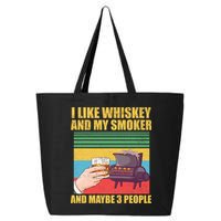 I Like Whiskey And My Smoker And Maybe 3 People 25L Jumbo Tote