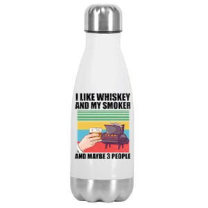 I Like Whiskey And My Smoker And Maybe 3 People Stainless Steel Insulated Water Bottle