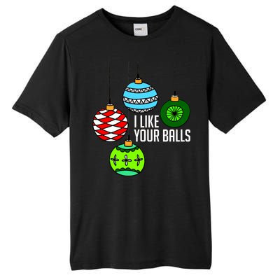 I Like Your Balls Funny Christmas Tall Fusion ChromaSoft Performance T-Shirt