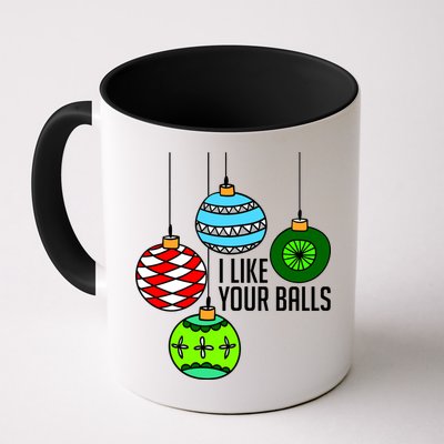 I Like Your Balls Funny Christmas Mug