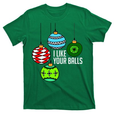 I Like Your Balls Funny Christmas T-Shirt