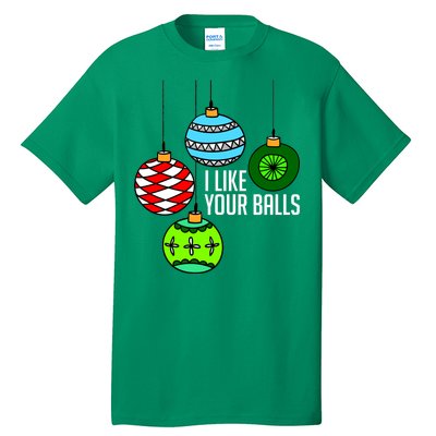 I Like Your Balls Funny Christmas Tall T-Shirt