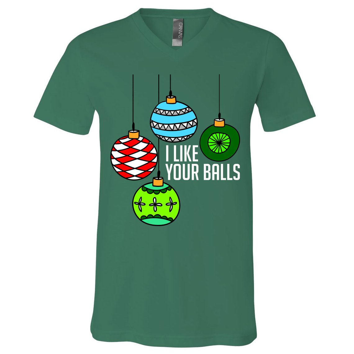 I Like Your Balls Funny Christmas V-Neck T-Shirt