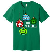 I Like Your Balls Funny Christmas Premium T-Shirt