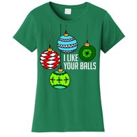 I Like Your Balls Funny Christmas Women's T-Shirt