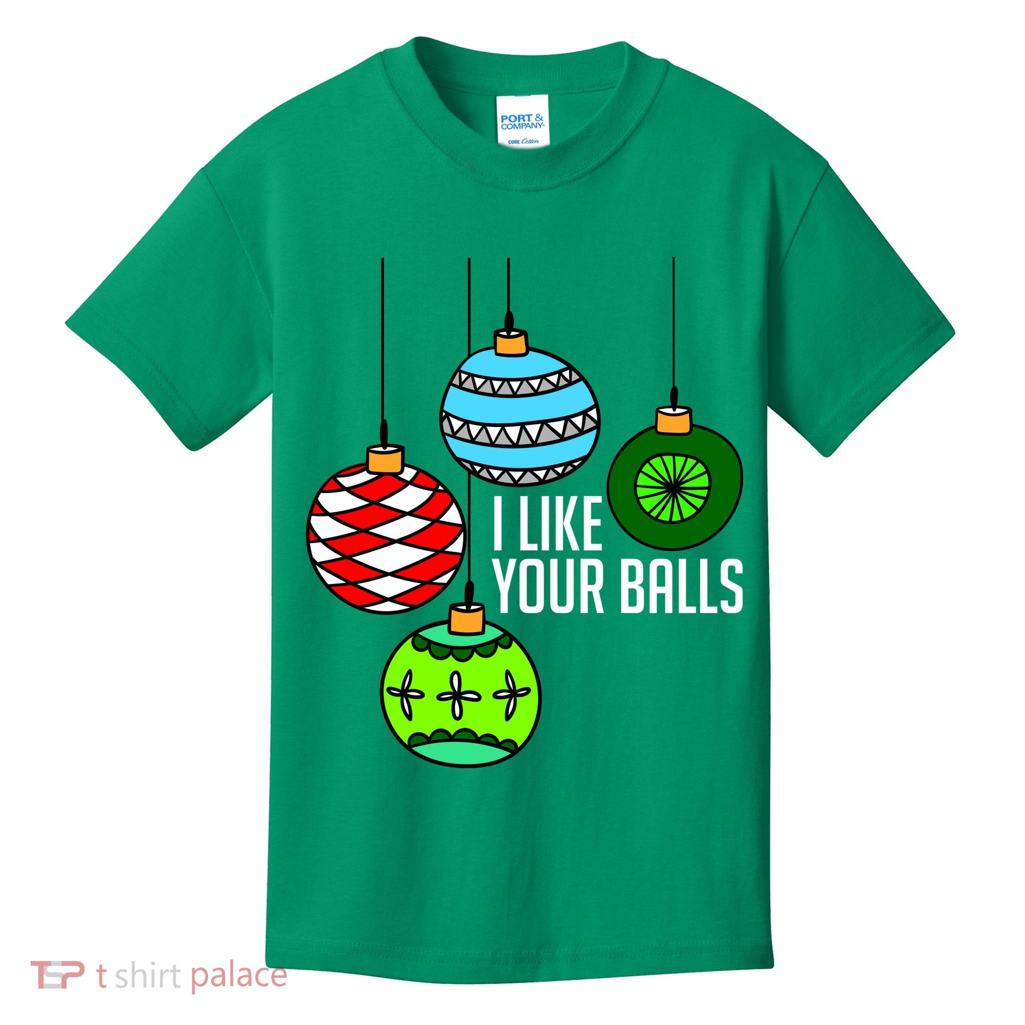 I Like Your Balls Funny Christmas Kids T-Shirt