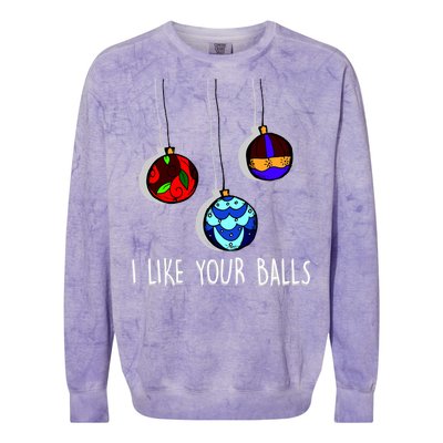 I Like Your Balls Funny Christmas Ornaments Colorblast Crewneck Sweatshirt