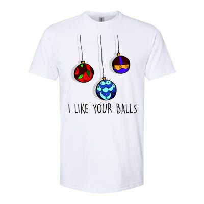 I Like Your Balls Funny Christmas Ornaments Softstyle® CVC T-Shirt