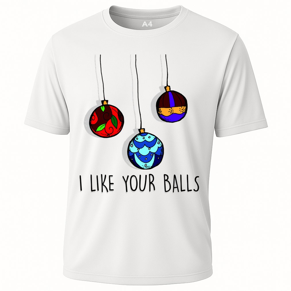 I Like Your Balls Funny Christmas Ornaments Cooling Performance Crew T-Shirt