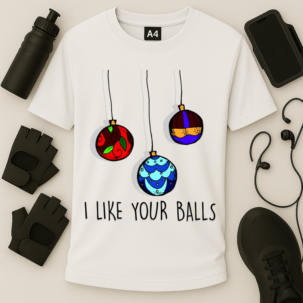 I Like Your Balls Funny Christmas Ornaments Cooling Performance Crew T-Shirt