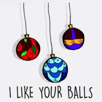 I Like Your Balls Funny Christmas Ornaments Button