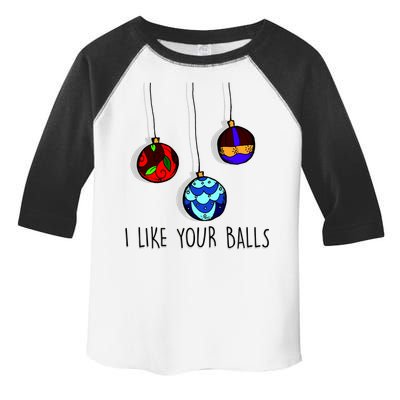 I Like Your Balls Funny Christmas Ornaments Toddler Fine Jersey T-Shirt