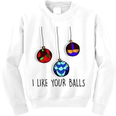 I Like Your Balls Funny Christmas Ornaments Kids Sweatshirt
