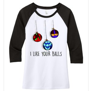 I Like Your Balls Funny Christmas Ornaments Women's Tri-Blend 3/4-Sleeve Raglan Shirt