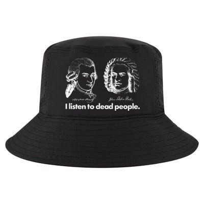 I Listen To Dead People Cool Comfort Performance Bucket Hat