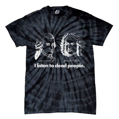I Listen To Dead People Tie-Dye T-Shirt
