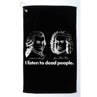 I Listen To Dead People Golf Towel