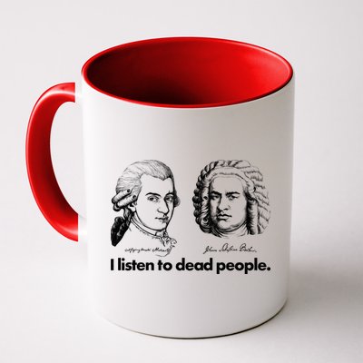 I Listen To Dead People Mug